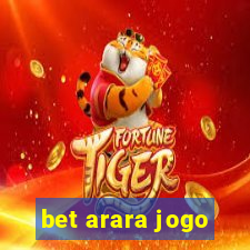 bet arara jogo